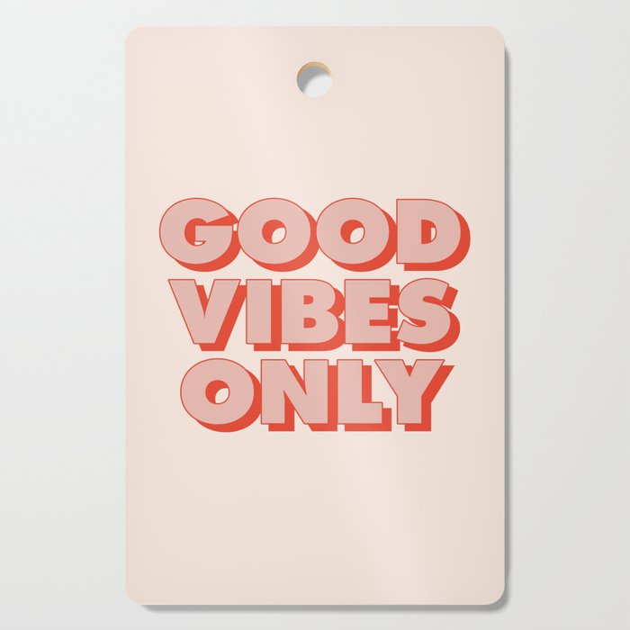 Good Vibes Only Cutting Board Gallery Image 1