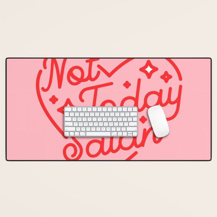 not today satan II Desk Mat Gallery Image 1