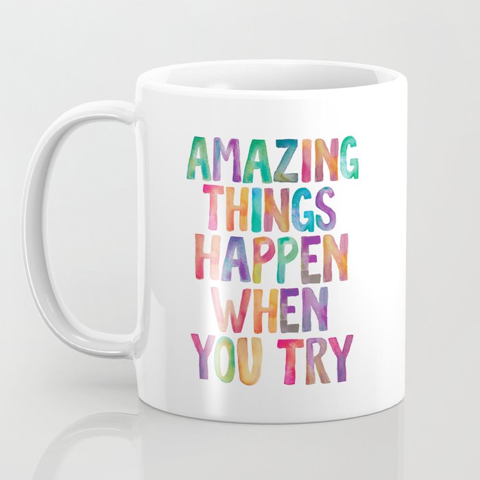 AMAZING THINGS HAPPEN WHEN YOU TRY rainbow watercolor Coffee Mug Gallery Image 3