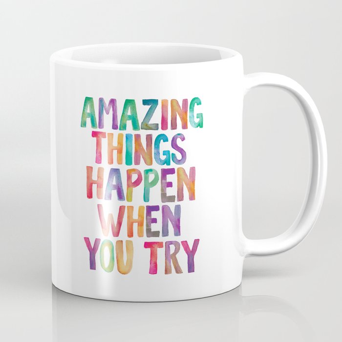 AMAZING THINGS HAPPEN WHEN YOU TRY rainbow watercolor Coffee Mug Gallery Image 1