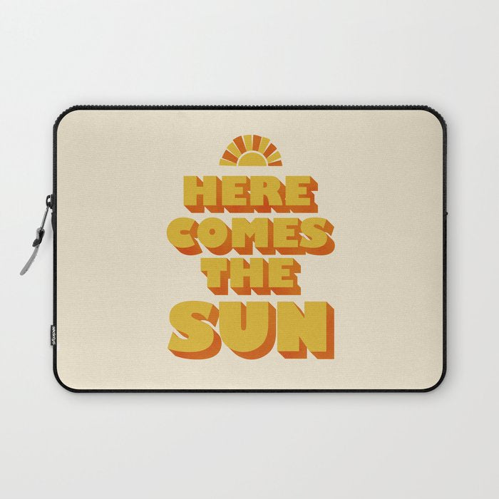 Here comes the sun Laptop Sleeve Gallery Image 1