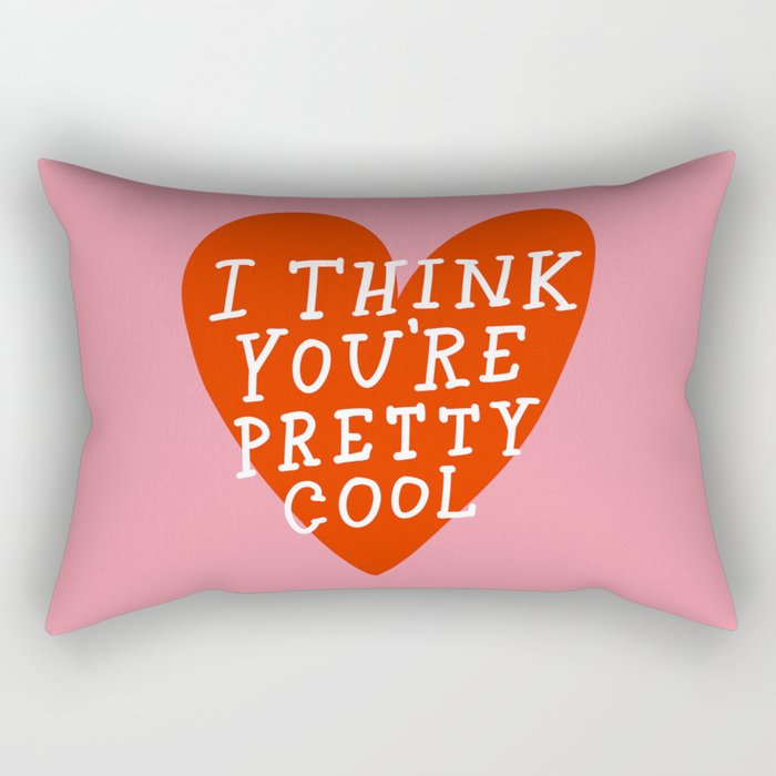 You're Pretty Cool Rectangular Pillow Gallery Image 2