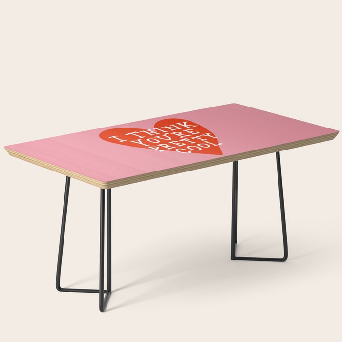 You're Pretty Cool Coffee Table Gallery Image 1