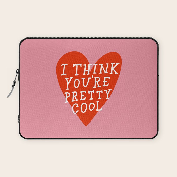 You're Pretty Cool Laptop Sleeve Gallery Image 1