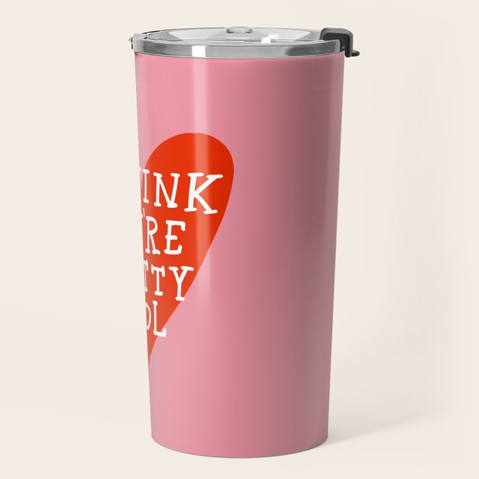 You're Pretty Cool Travel Mug Gallery Image 2