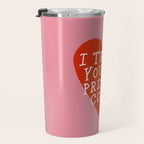 You're Pretty Cool Travel Mug Gallery Image 3