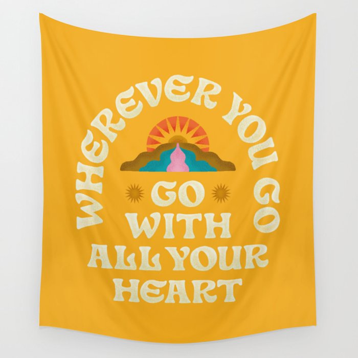 Go With All Your Heart Wall Tapestry Gallery Image 4