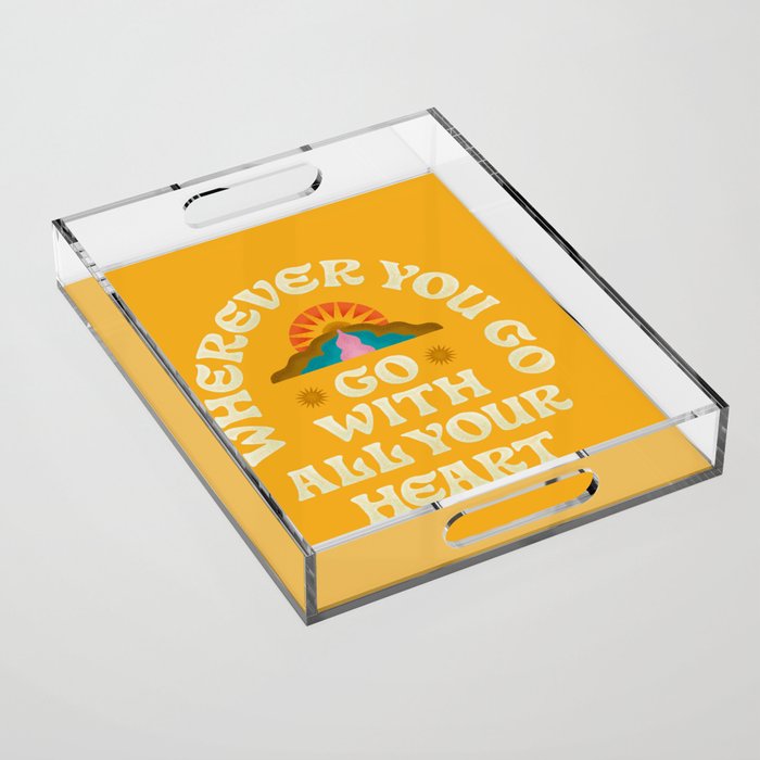 Go With All Your Heart Acrylic Tray Gallery Image 1