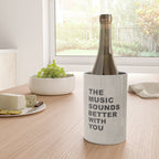 The Music Sounds Better With You Wine Chiller Gallery Image 4
