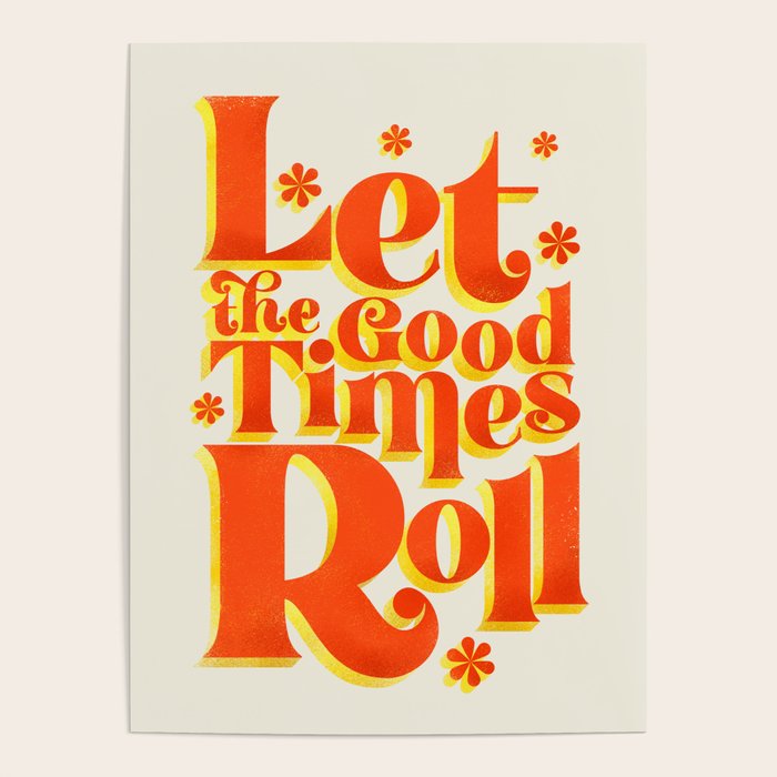 Let the good times roll - retro type Poster Gallery Image 4