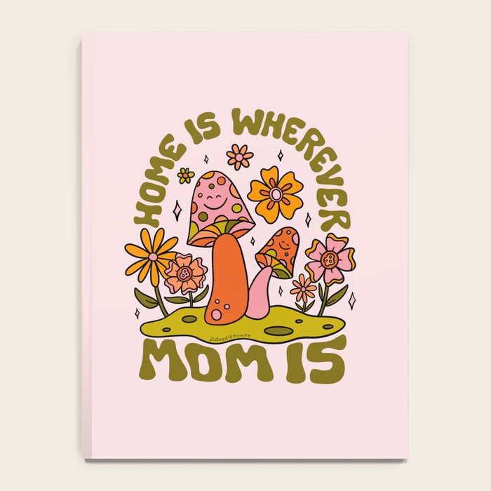Home is Wherever Mom Is Notebook Gallery Image 4