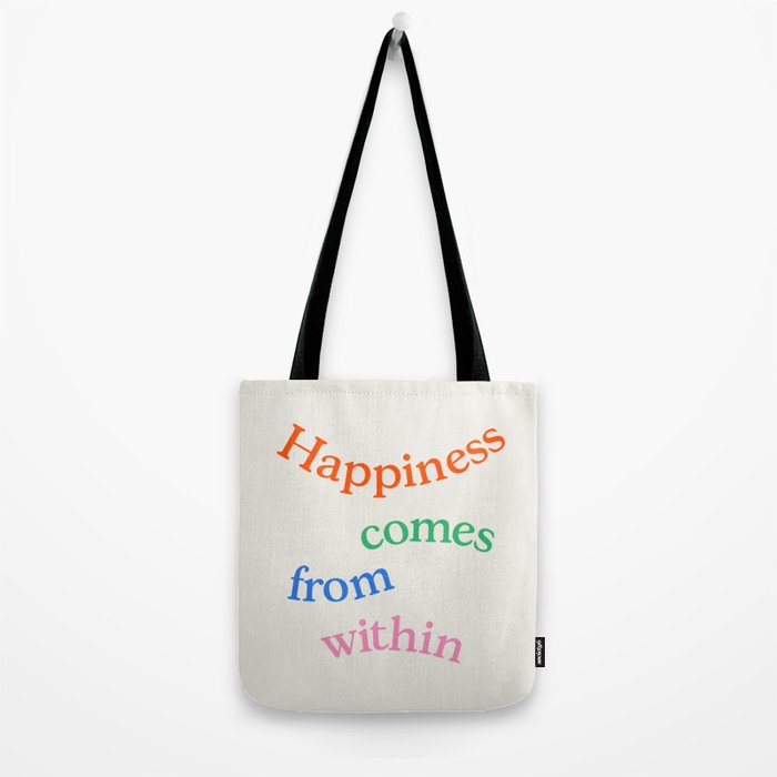 Happiness Comes From Within Tote Bag Gallery Image 2