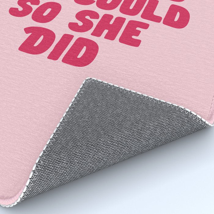 She Believed She Could So She Did in Pink Rug Gallery Image 4