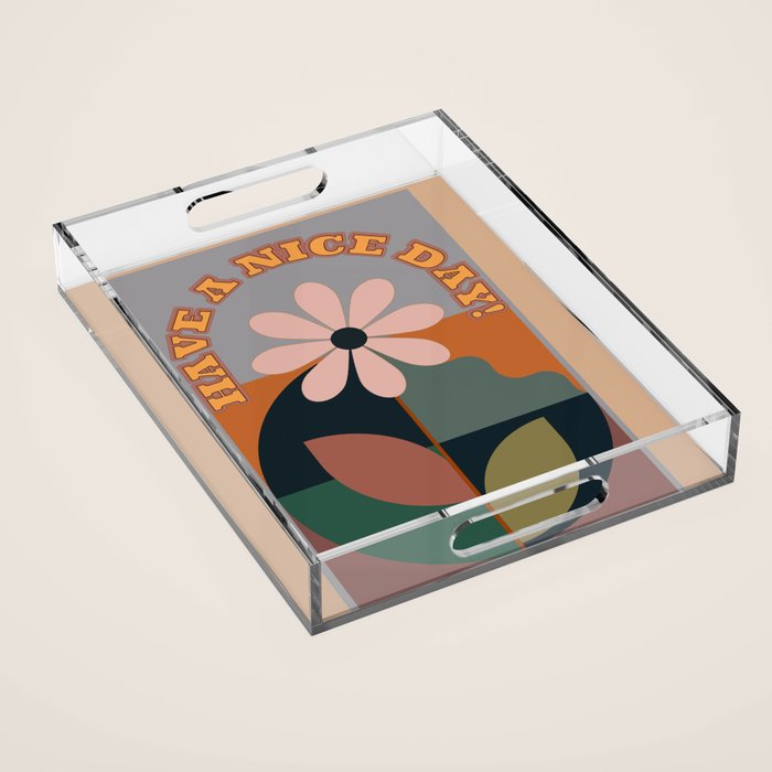 Have A Nice Day 8 Acrylic Tray Gallery Image 1