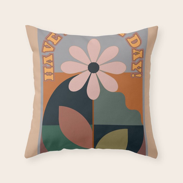 Have A Nice Day 8 Throw Pillow Gallery Image 6