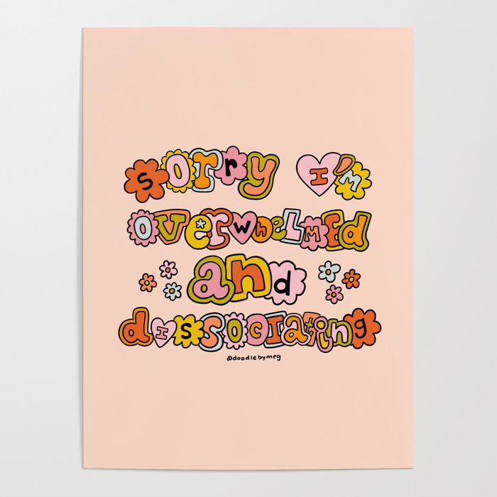 Sorry I'm Overwhelmed and Dissociating Poster Gallery Image 1