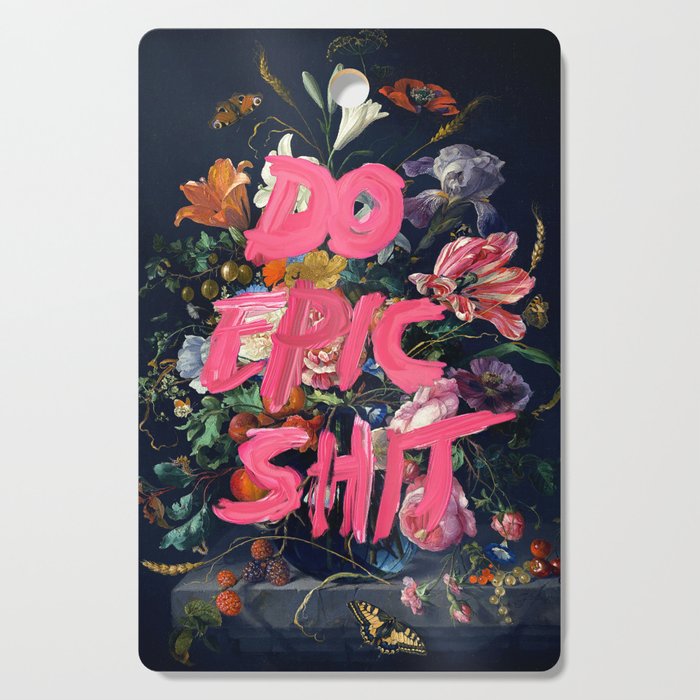 Do Epic Shit Cutting Board Gallery Image 1
