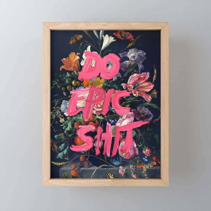Do Epic Shit Mini Art Print Gallery Image 1