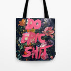 Do Epic Shit Tote Bag Gallery Image 1