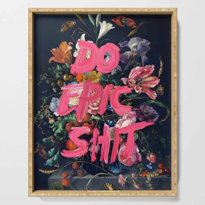 Do Epic Shit Serving Tray Gallery Image 1