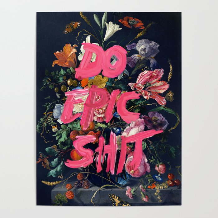 Do Epic Shit Poster Gallery Image 4
