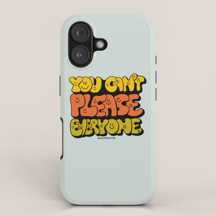 You Can't Please Everyone iPhone Case Gallery Image 1