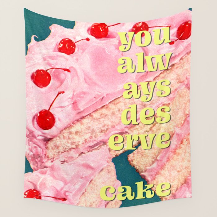 You Always Deserve Cake Wall Tapestry Gallery Image 4