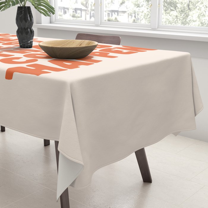 Whats The Best That Could Happen in Peach Fuzz Tablecloth Gallery Image 3
