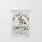 Work Hard, Love Soft & Sip Your Whiskey Slow Cowboy Wall Hanging Gallery Image 1