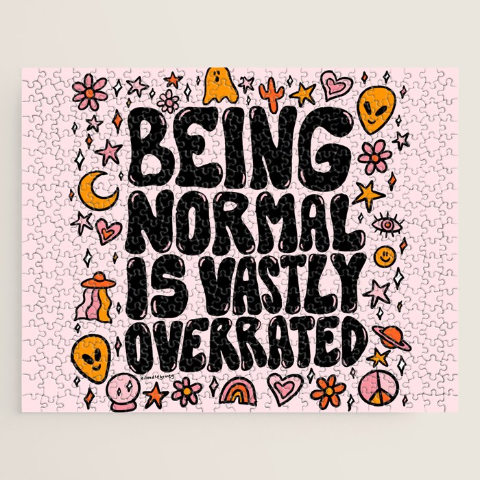 Being Normal is Overrated Jigsaw Puzzle Gallery Image 1
