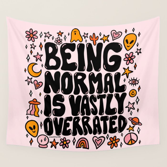 Being Normal is Overrated Wall Tapestry Gallery Image 1