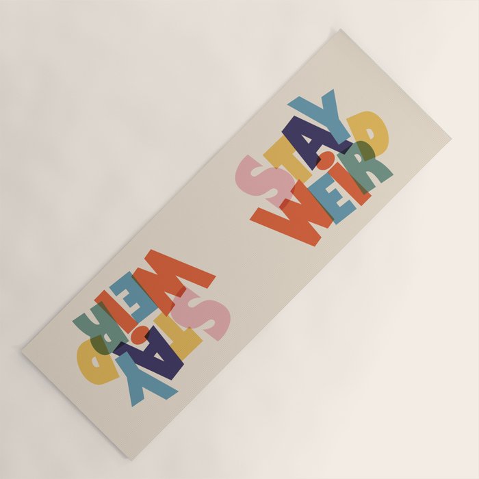 STAY WEIRD - colorful typography Yoga Mat Gallery Image 1