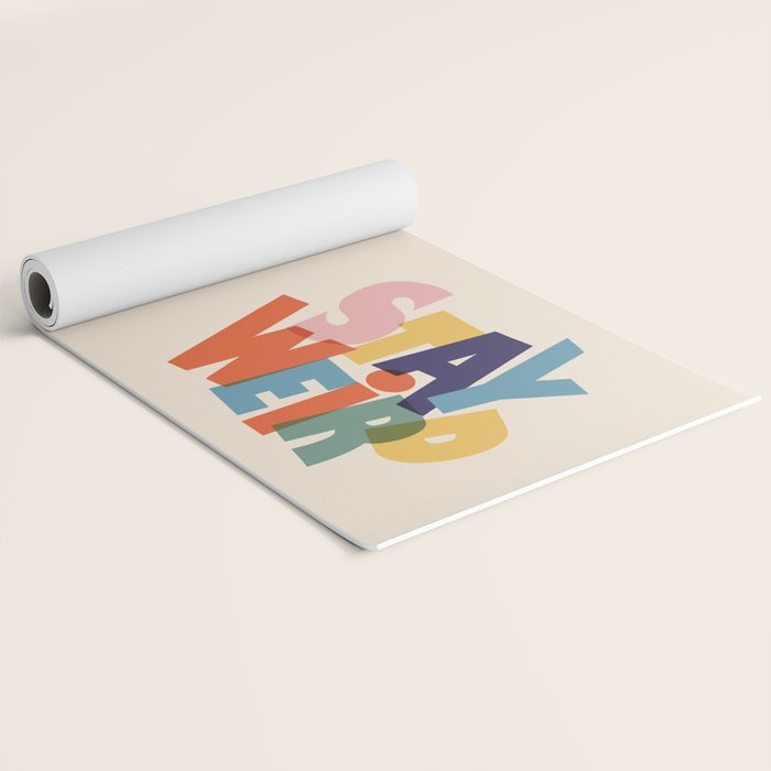 STAY WEIRD - colorful typography Yoga Mat Gallery Image 2