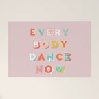 EVERYBODY DANCE NOW - bright typography Welcome Mat Gallery Image 1