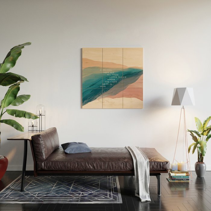 "Even Here, There Are All These Little Places Where The Light Gets In." Wood Wall Art Gallery Image 2