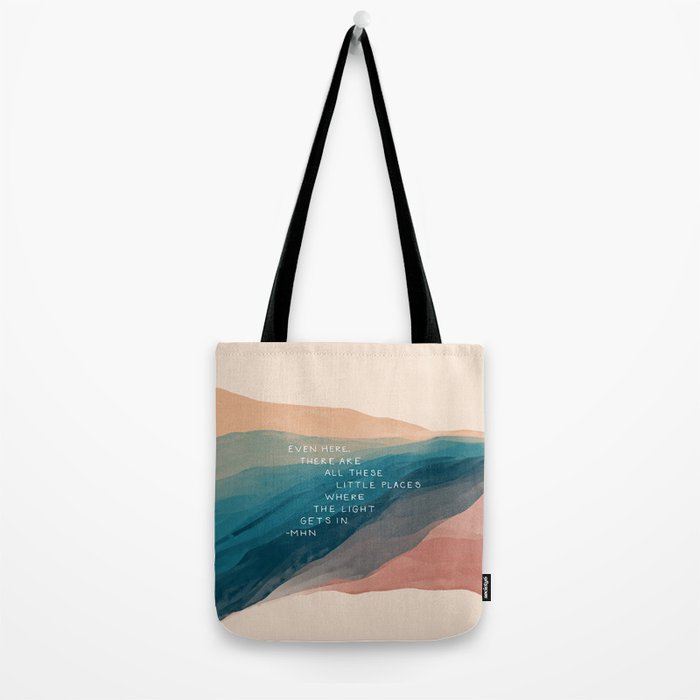 "Even Here, There Are All These Little Places Where The Light Gets In." Tote Bag Gallery Image 2