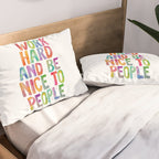 Work Hard and Be Nice to People Pillow Sham Gallery Image 2