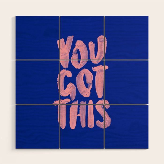 You Got This Wood Wall Art Gallery Image 1