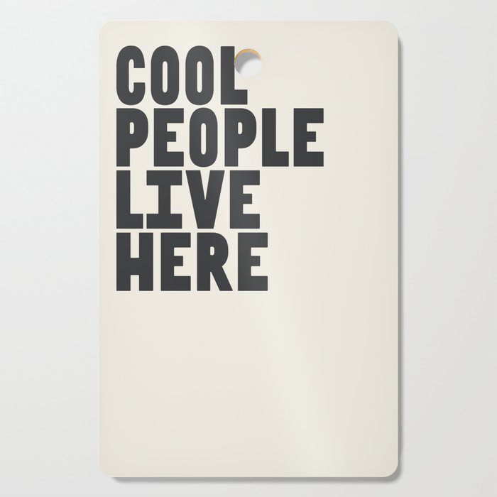 Cool People Live Here Cutting Board Gallery Image 1