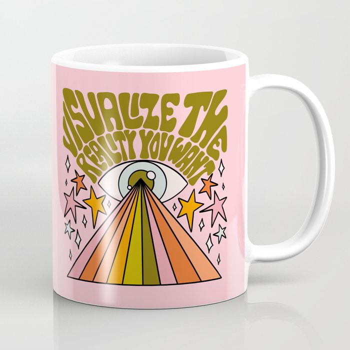 Visualize the Reality You Want Coffee Mug Gallery Image 1