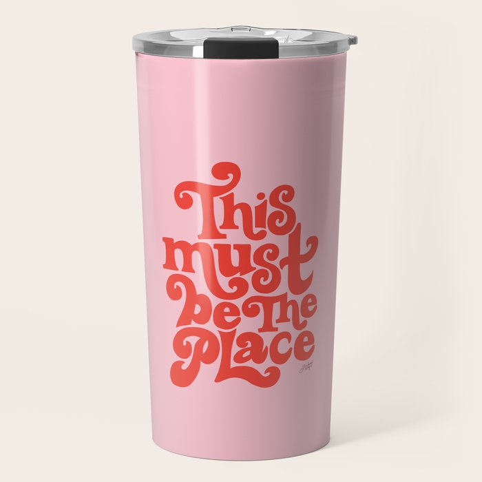 This Must Be The Place (Pink/Red Palette) Travel Mug Gallery Image 1