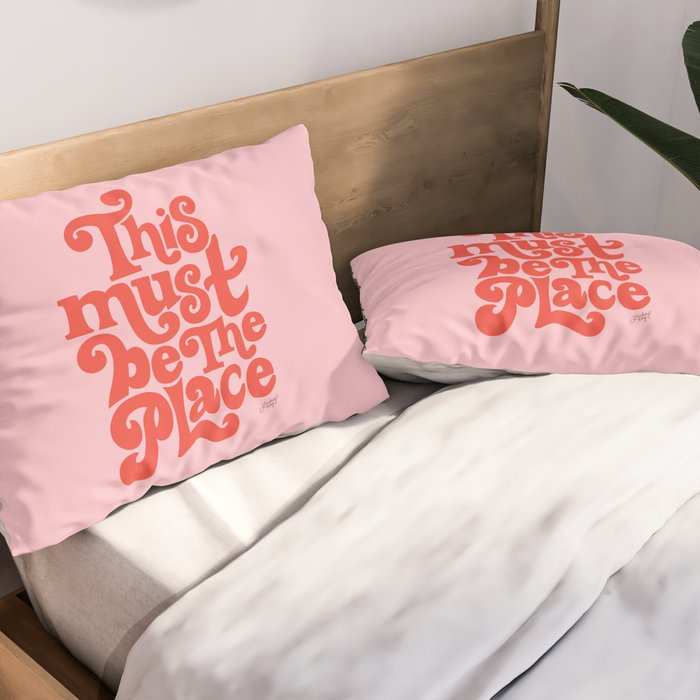 This Must Be The Place (Pink/Red Palette) Pillow Sham Gallery Image 2