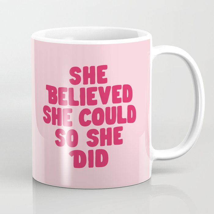 She Believed She Could So She Did in Pink Coffee Mug Gallery Image 1