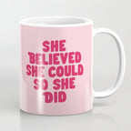 She Believed She Could So She Did in Pink Coffee Mug Gallery Image 1