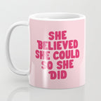 She Believed She Could So She Did in Pink Coffee Mug Gallery Image 3