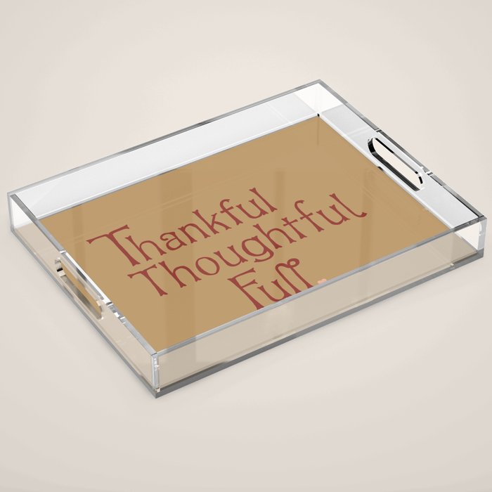 Thankful Thoughtful Full Acrylic Tray Gallery Image 1