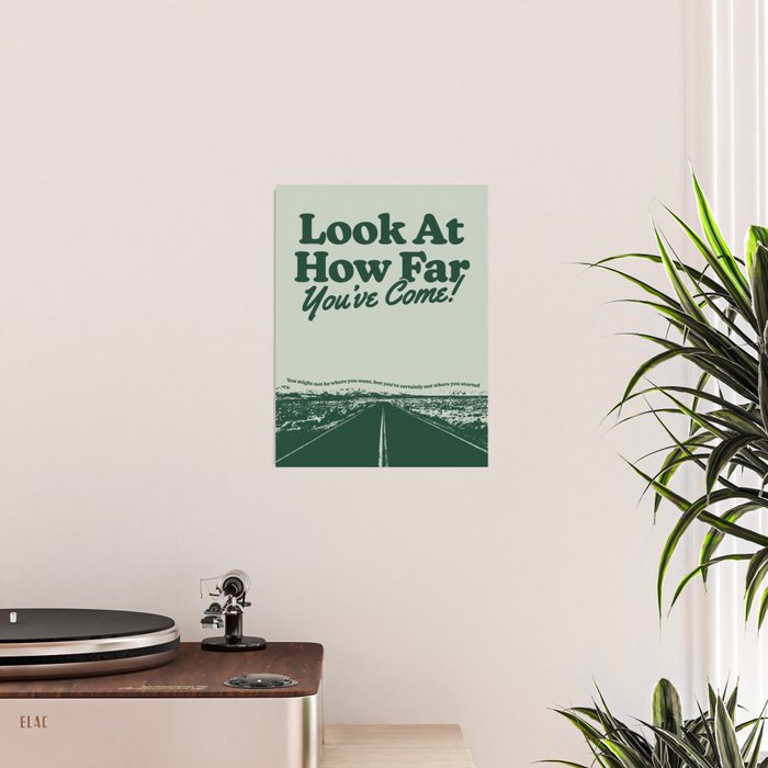 How Far You've Come Poster Gallery Image 2