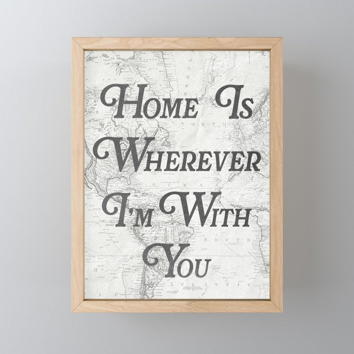 Home Is Wherever I'm With You Mini Art Print Gallery Image 1