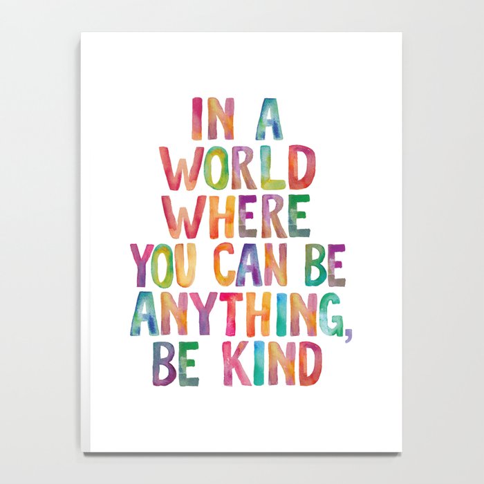 In a World Where You Can Be Anything Be Kind Notebook Gallery Image 4