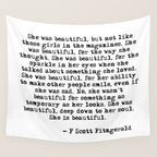 She was beautiful - Fitzgerald quote Wall Tapestry Gallery Image 4